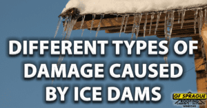 "Different Types of damaged caused by of Ice Dams" on top of a roof with an ice dam and snow.