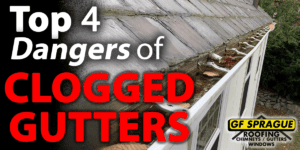 Top 4 Dangers of Clogged Gutters