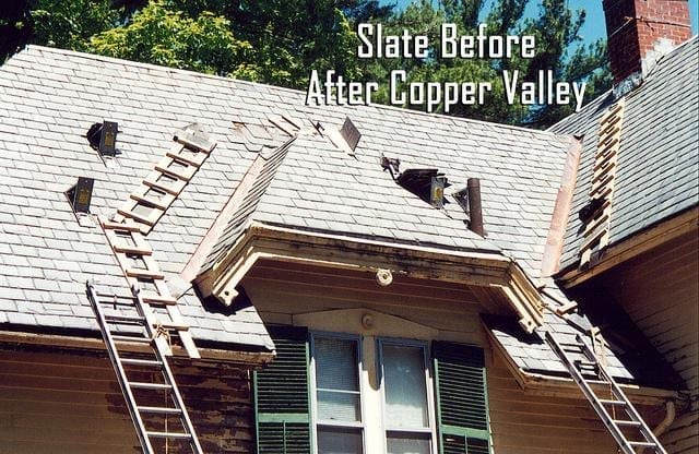 Here we show the slate roof before, and the copper valley after.